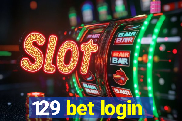 129 bet login
